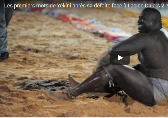 Vidéo – Les premiers mots de Yékini après sa défaite face à Lac de Guiers 2. Version Sa Ndiogou
