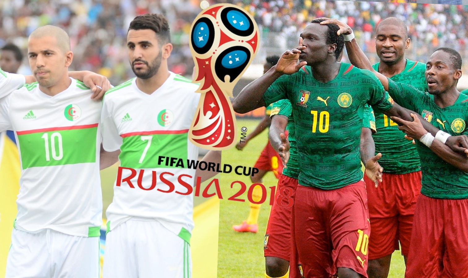 Eliminatoires Coupe du Monde 2018: Algerie/ Cameroun, le choc de la première journée
