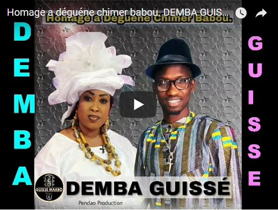 Audio : Demba Guissé dédie une chanson à  Déguène Chimère