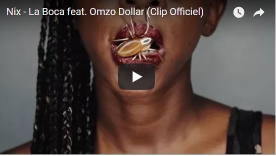 Vidéo : « La Boca », la nouvelle vidéo de Nix feat Omzo Dollar