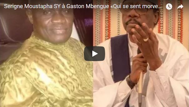 Vidéo –  Serigne Moustapha Sy raille l’Etat et snobe Gaston Mbengue