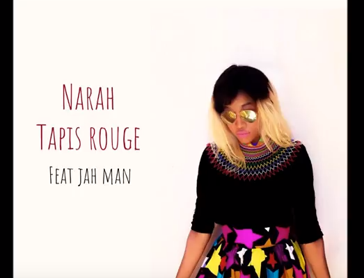 Vidéo: Narah tapis rouge feat Jah Man
