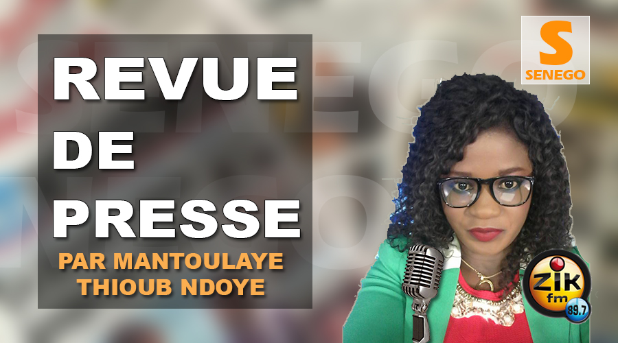 Revue de presse (Wolof) Zik du samedi 10 février 2018 par Mantoulaye Thioub Ndoye