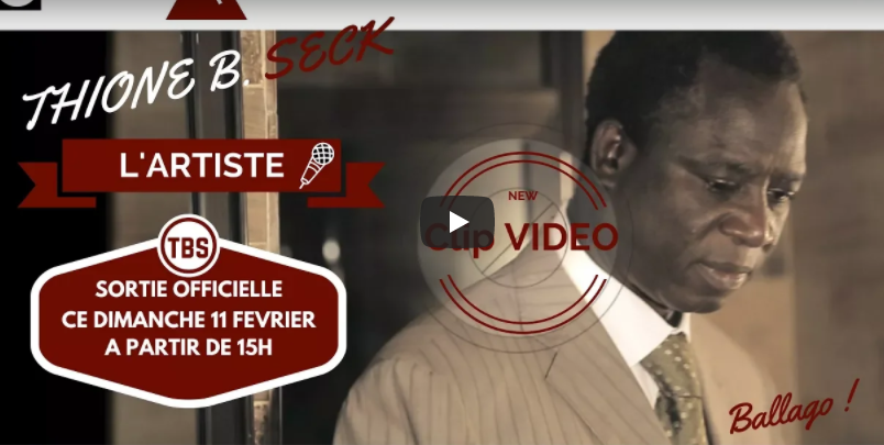 Vidéo: Nouveau clip de Thione Ballago Seck « L’artiste »