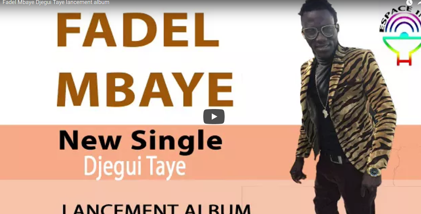 Audio- new single de Fadel Mbaye « Djegue Taye »