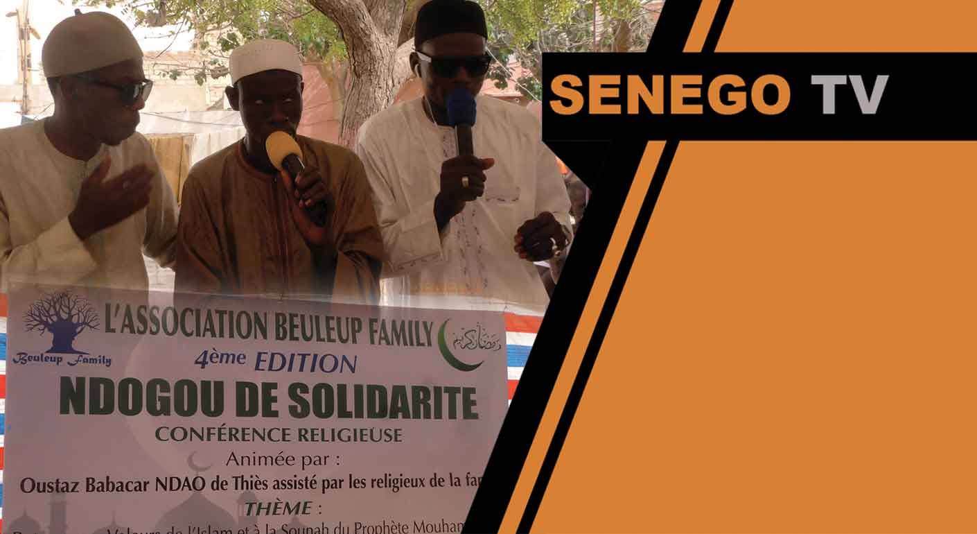 Senego Tv – Beuleup Family – 4ème édition Ndogou Solidarité