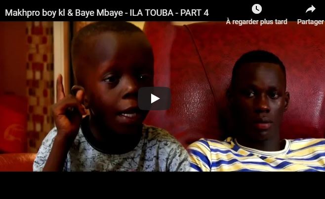 Vidéo – Makhpro boy kl et Baye Mbaye – Ila Touba