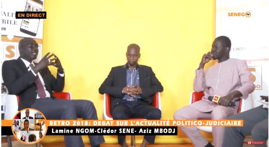 Senego TV / Rétro 2018 – Actualité politico-judiciaire : Plateau Spécial avec Clédor Sène, Lamine Ngom (Apr), Aziz Mbodji (Rewmi)