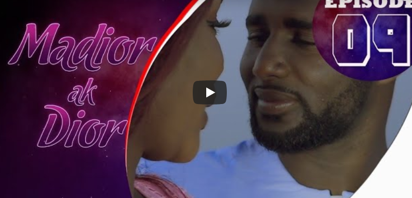 Vidéo : Madior Ak Dior – Épisode 09 [Saison 01]