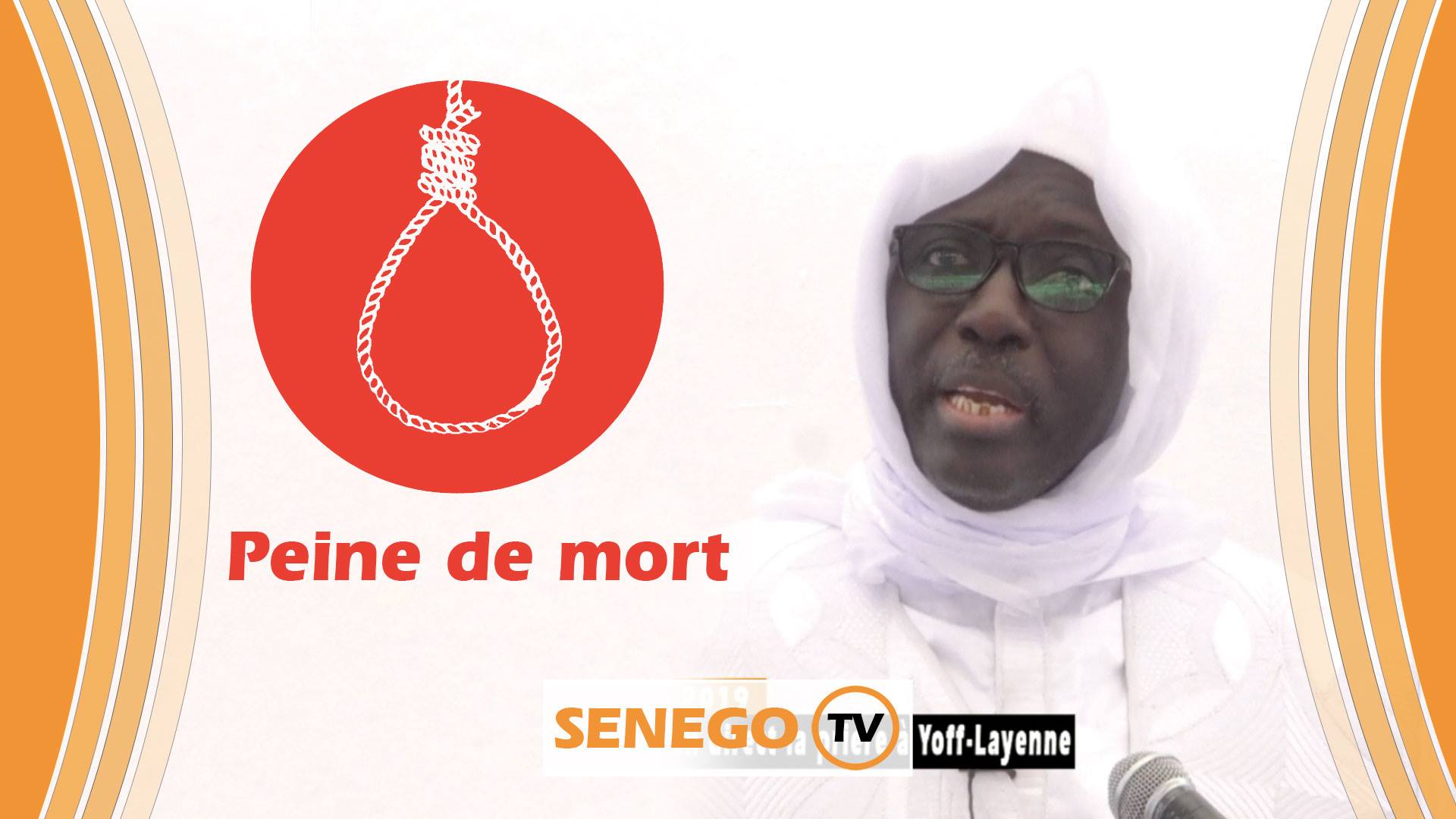 Korité 2019 : Imam Mame Libasse Lahi sur la peine de mort… (Senego-TV)