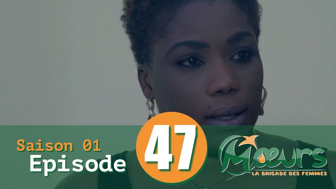 MOEURS, la Brigade des Femmes – saison 1 – épisode 47