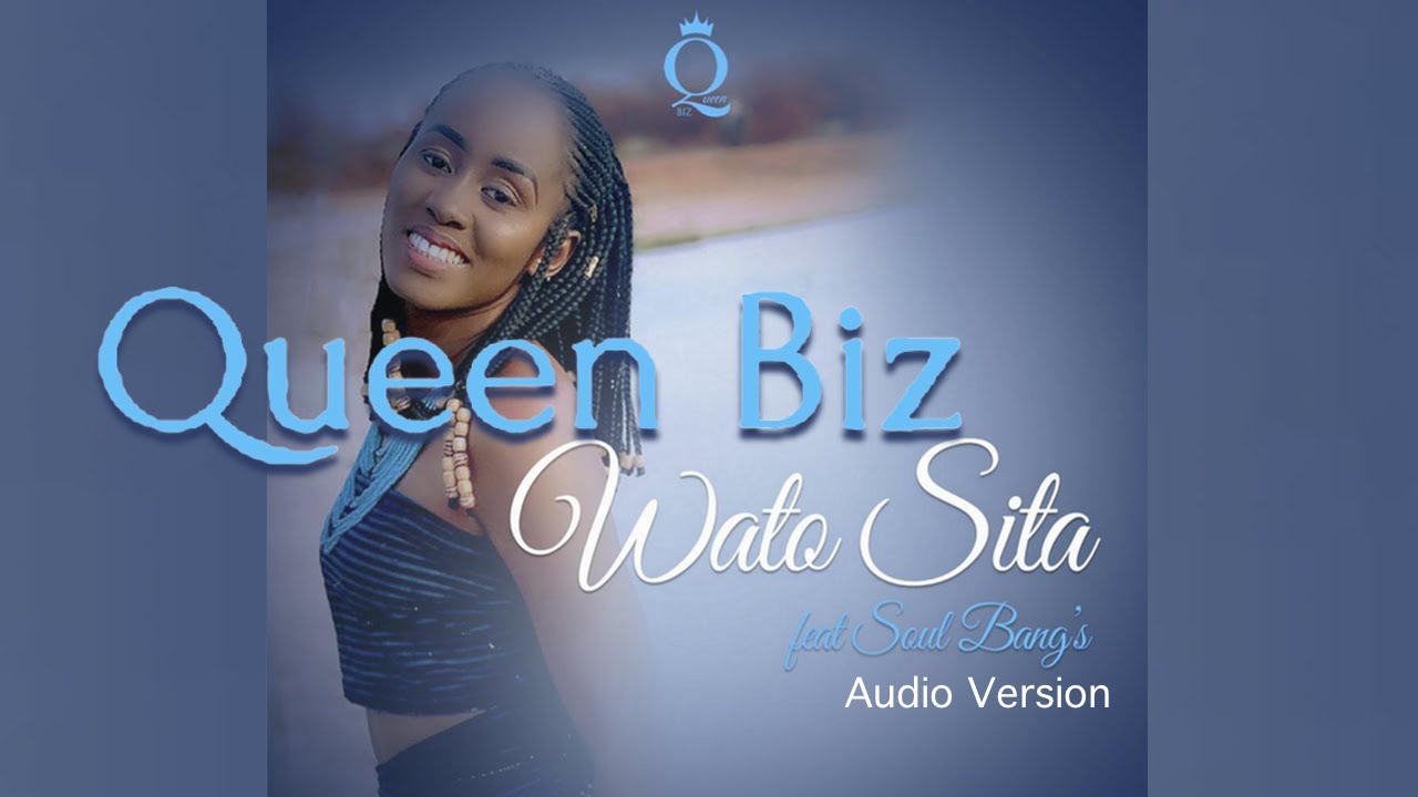 Queen Biz - "Wato Sita" ft. Soul Bang's - Audio Officiel