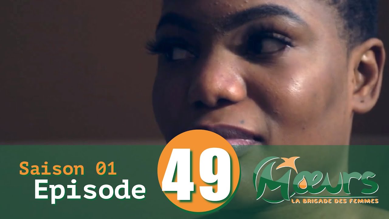 MOEURS, la Brigade des Femmes – saison 1 – épisode 49