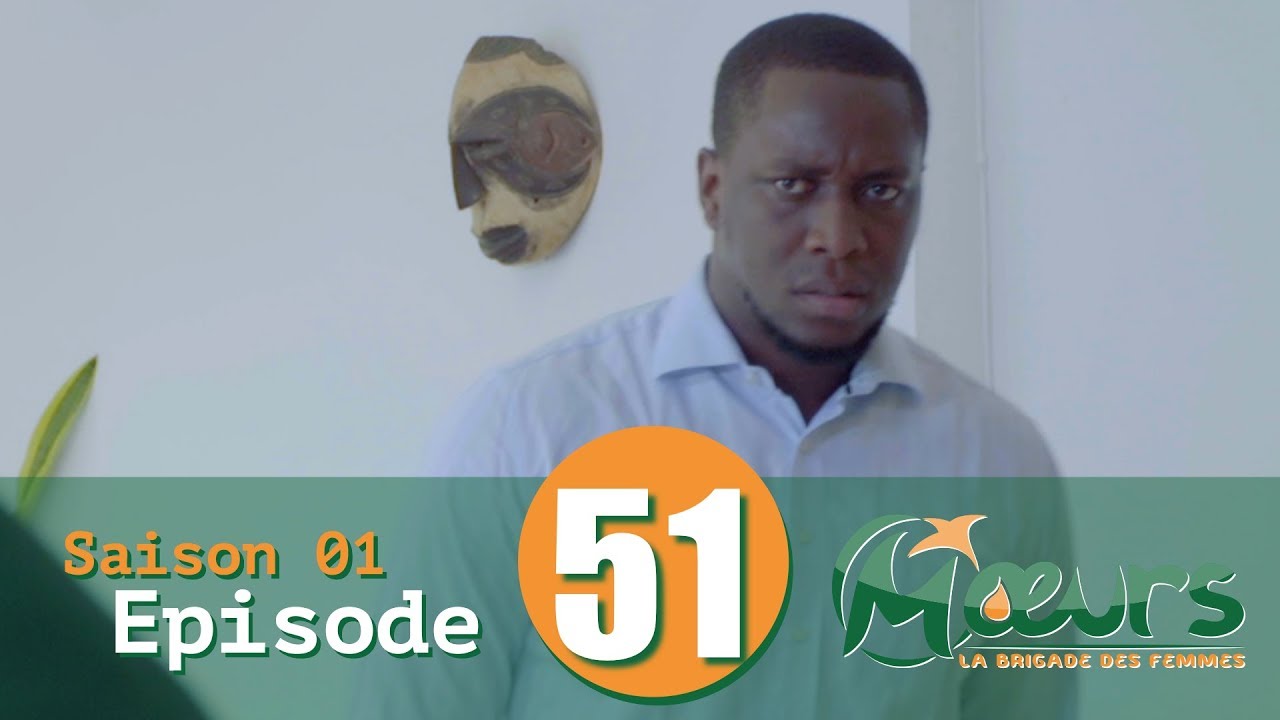MOEURS, la Brigade des Femmes – saison 1 – épisode 51