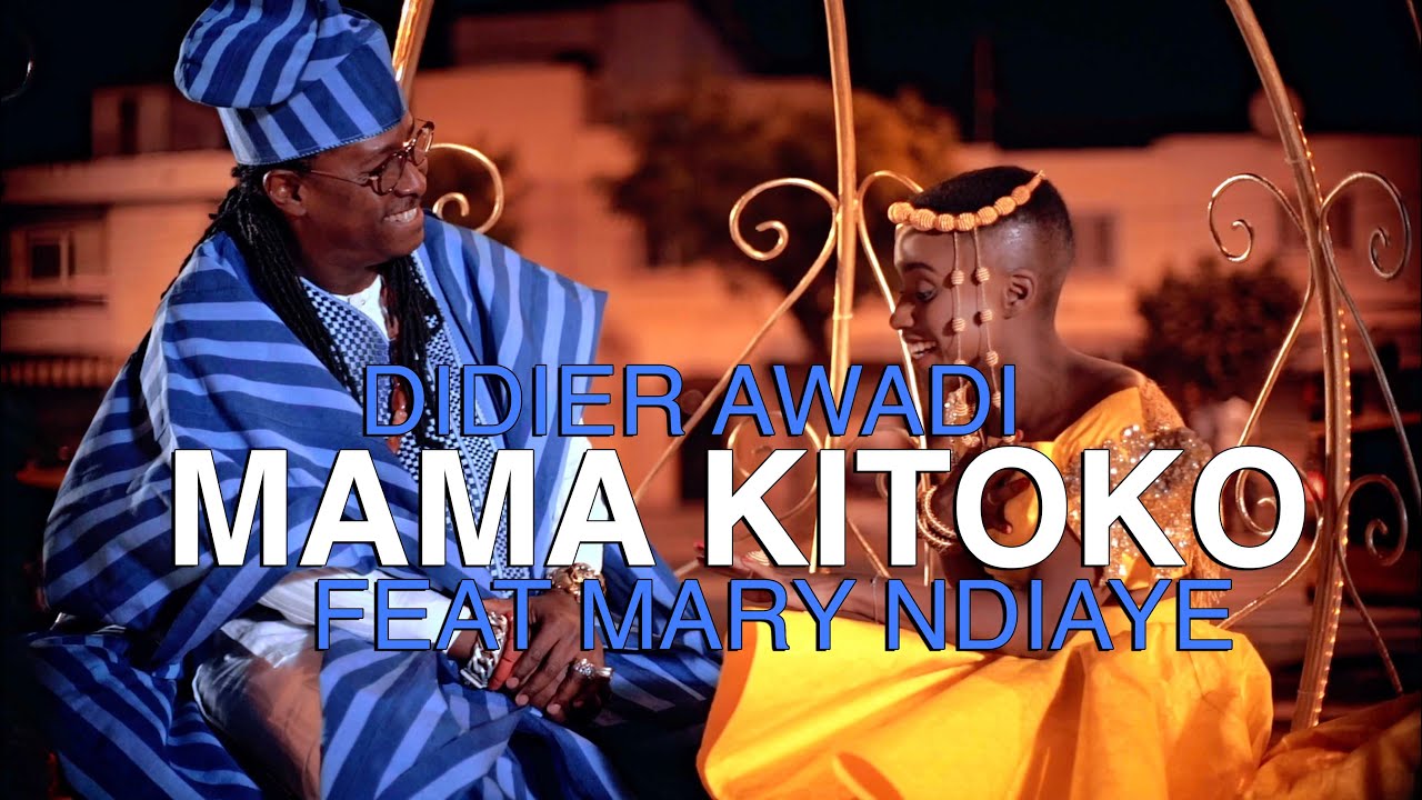 Didier Awadi – Mama kitoko (Clip officiel) feat Mary Ndiaye