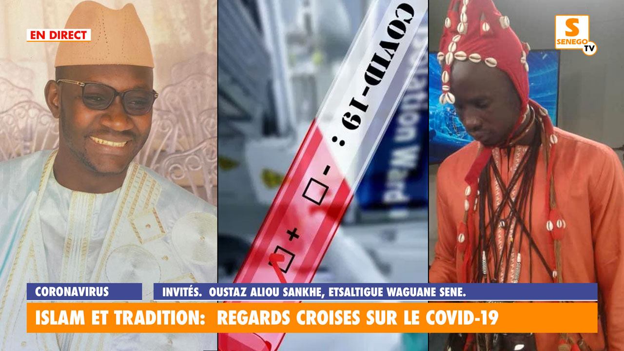 Revivez sur Senego TV-Plateau : Islam et tradition, Regards croisés sur le covid-19