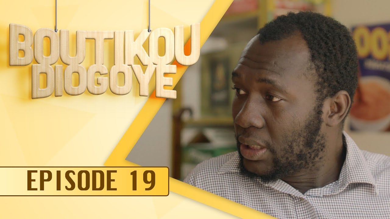 Boutikou Diogoye – Episode 19