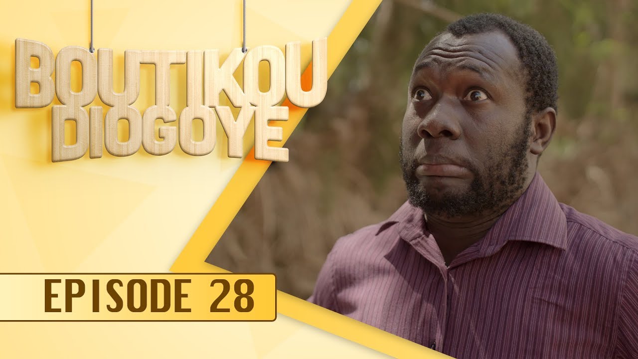 Boutikou Diogoye – Episode 28