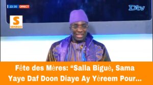 Fête des Mères – Salla Bigué : « Sama Yaye diaye na yéreem pour… (Vidéo)