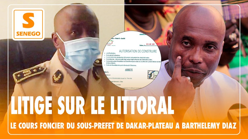 Senego TV-Litige sur le littoral : Le cours foncier du sous-préfet de Dakar à Barthélémy Dias(vidéo)