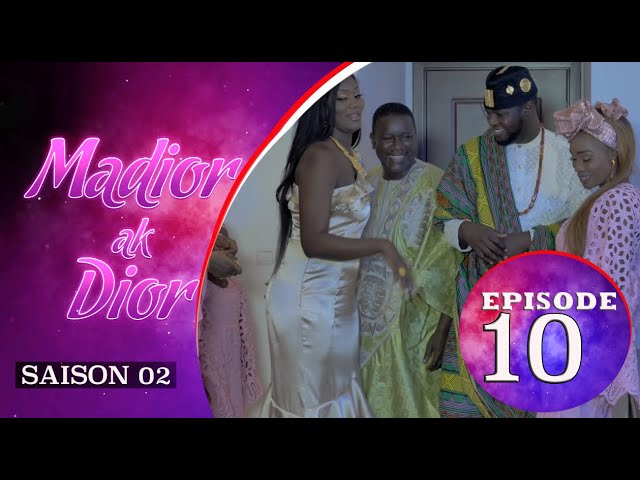 Madior Ak Dior – Episode 10 – Saison 2