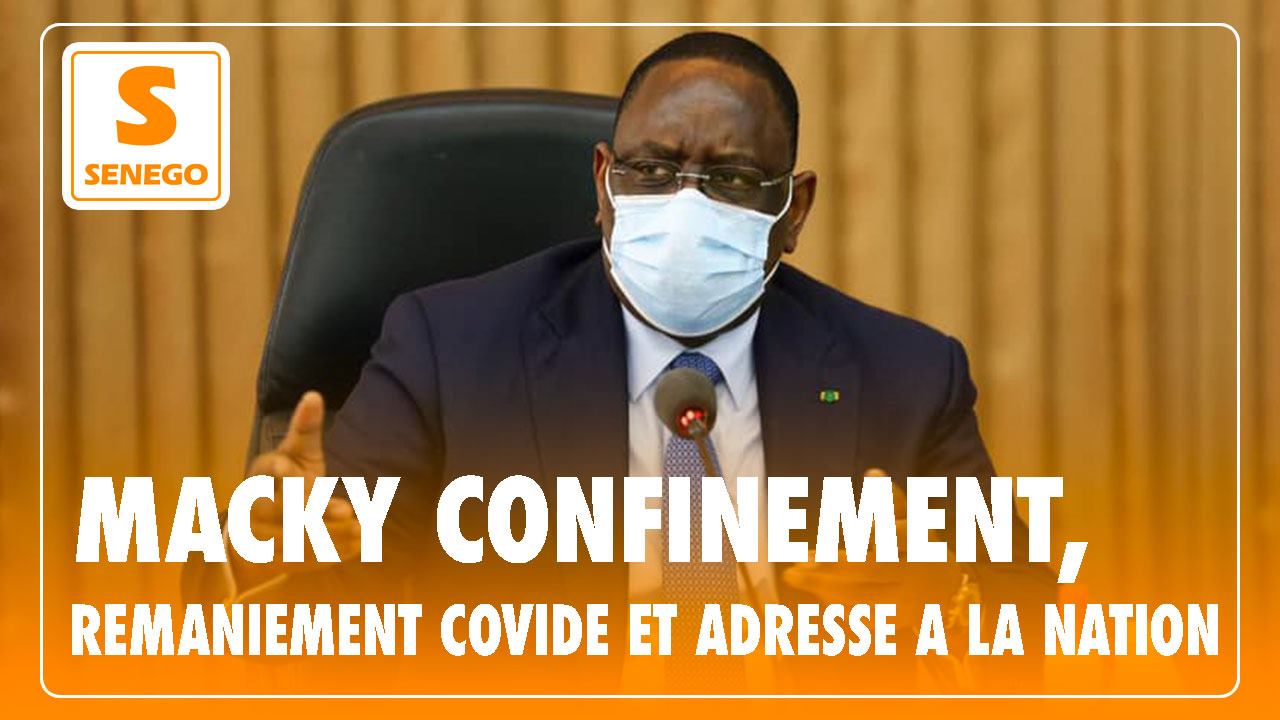 Macky, confinement, remaniement et test covidés, adresse à la nation. Revivez le Feuss Net