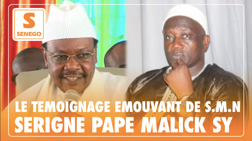 Sèrigne Mbacké Ndiaye parle de Pape Malick Sy