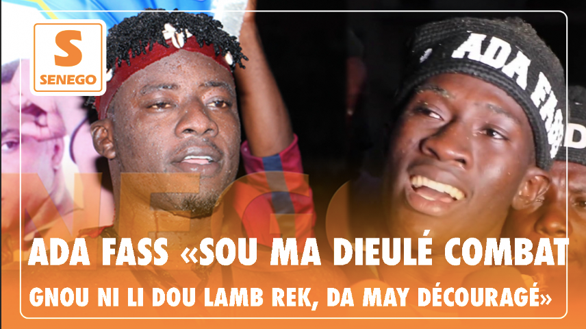 Senego Tv Ada Fass: « Sou ma dieulé combat gnou ni li dou lamb rek, da may découragé »