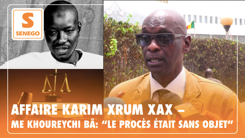 Affaire Karim Xrum Xax – Me Khoureychi Bâ: « Le procès était sans objet » (Senego Tv)