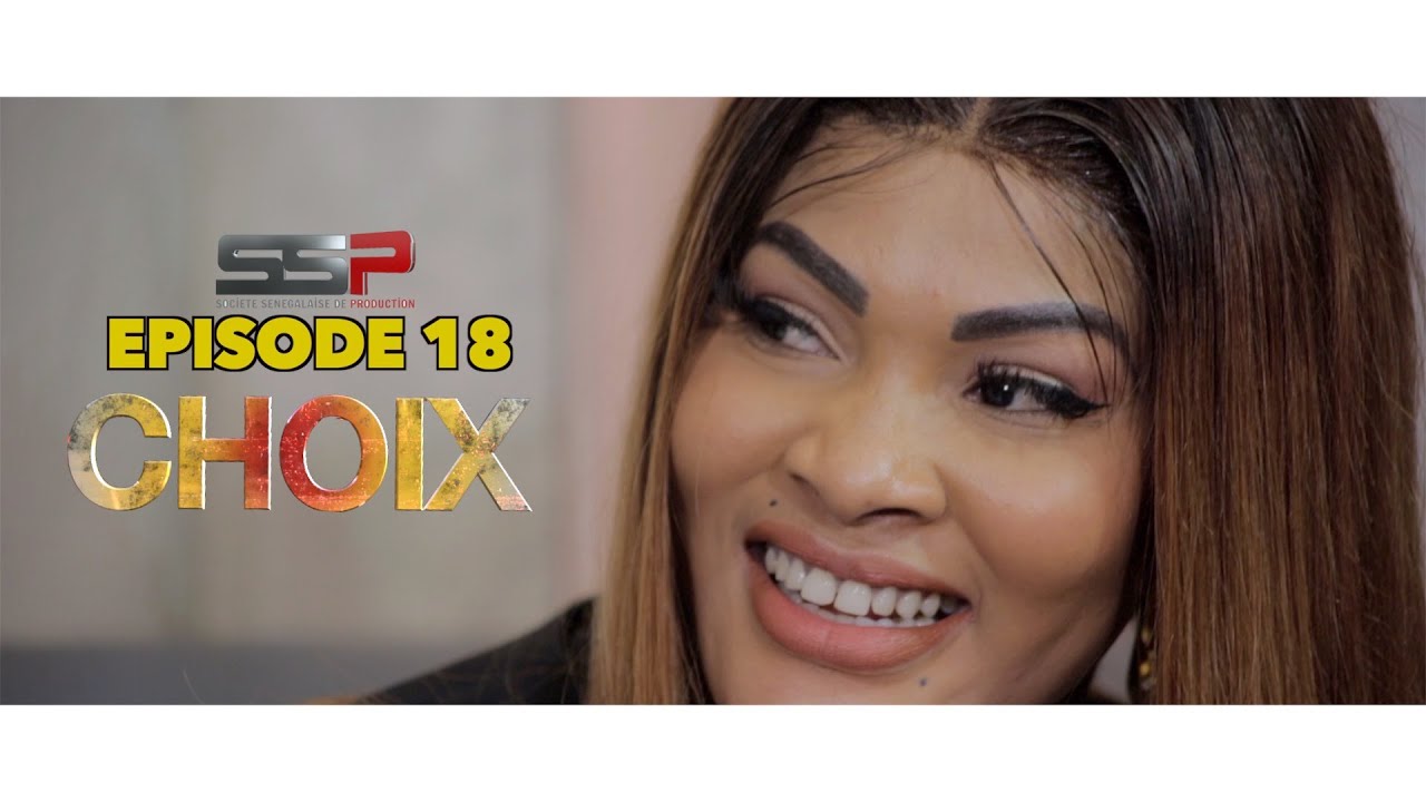 CHOIX – Saison 01 – Episode 18 – 14 Décembre 2020