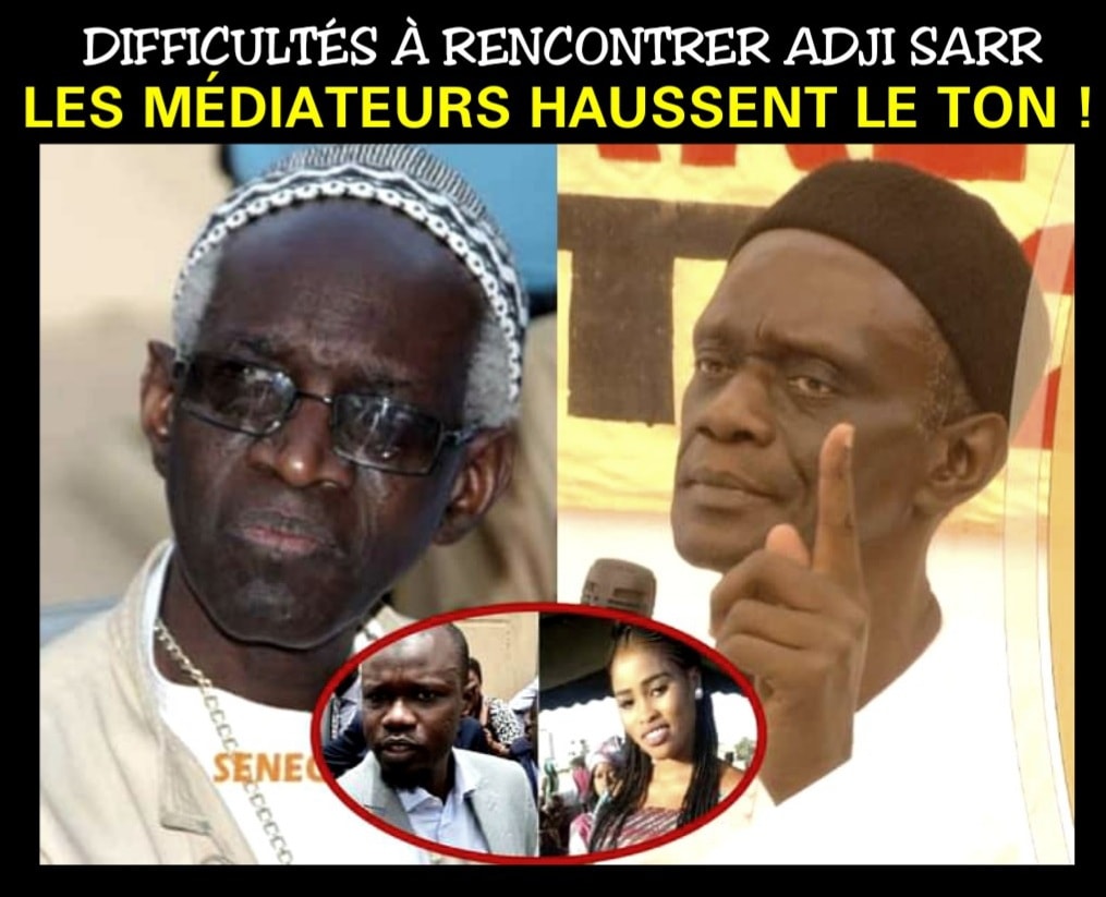 Difficultés à rencontrer Adji Sarr : Les médiateurs religieux haussent le ton