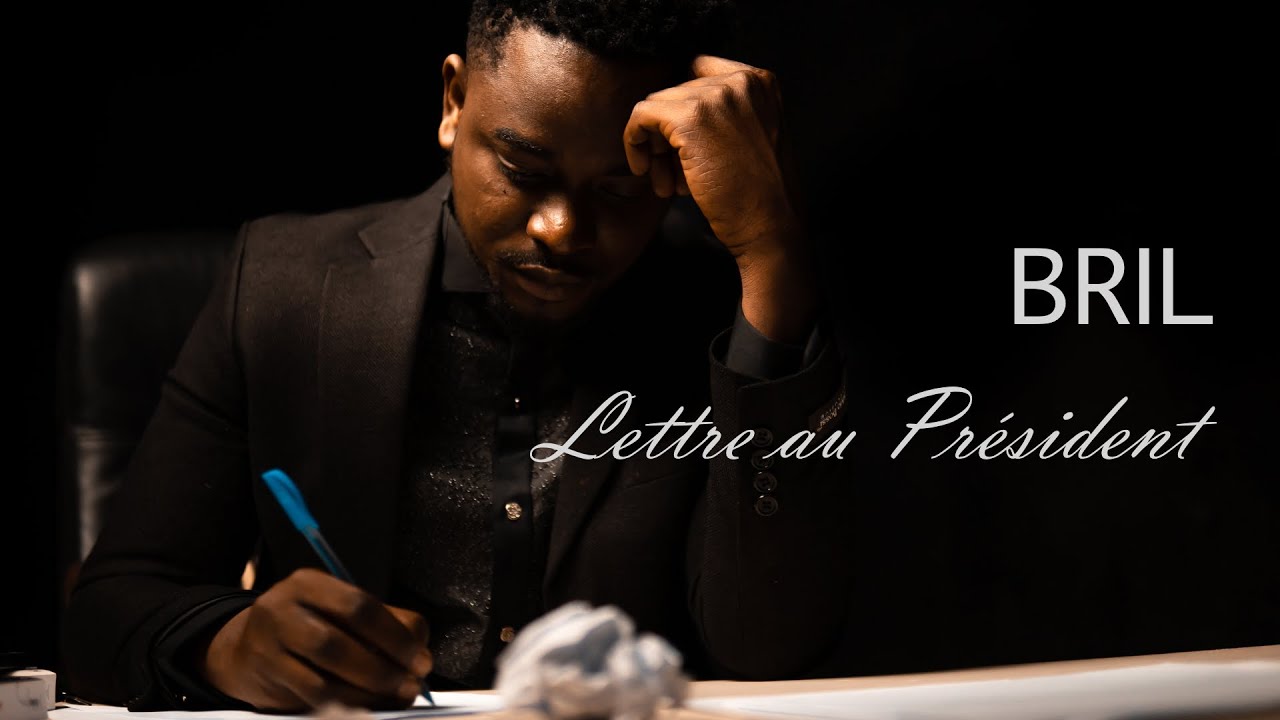 Bril – Lettre au Président (Clip Officiel)