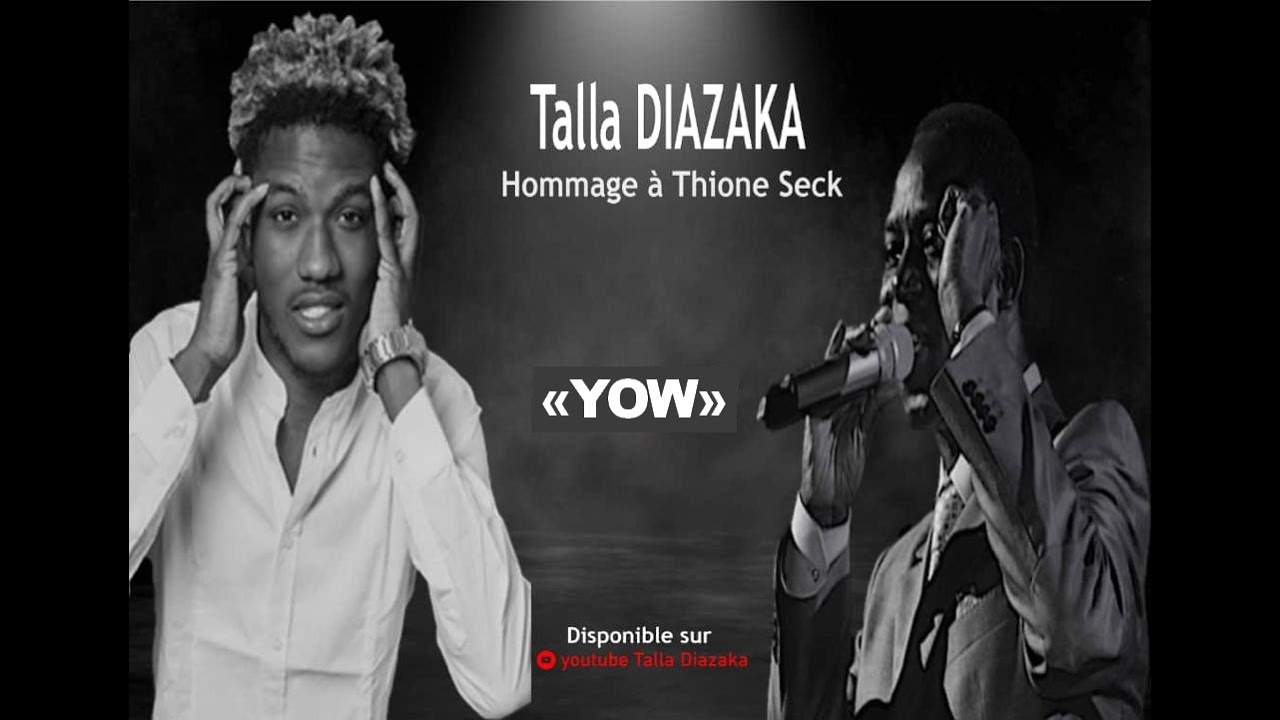 « Yow », Talla Diazaka rend un vibrant hommage à Thione Seck (clip officiel)