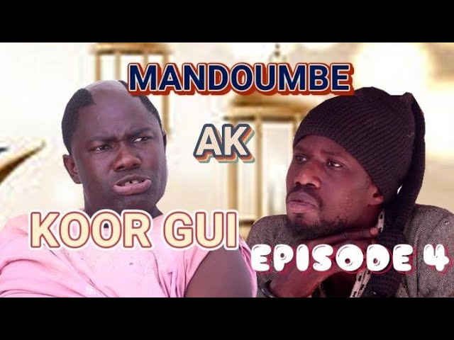 Mandoumbè ak Koor Gui : Épisode 4 (Vidéo)