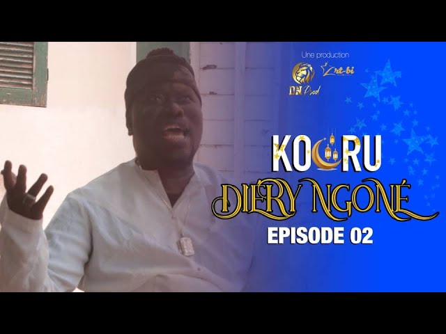 Kooru Diery Ngone – Episode 2 — le 21 Avril 2021