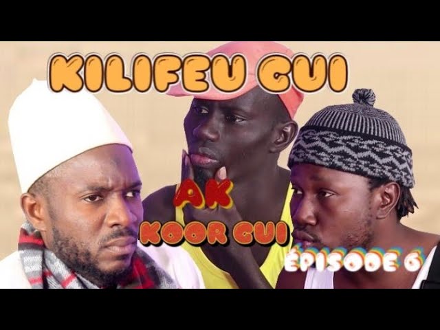Ramadan 2021 : Kilifeu Gui ak Koorgui Episode 6