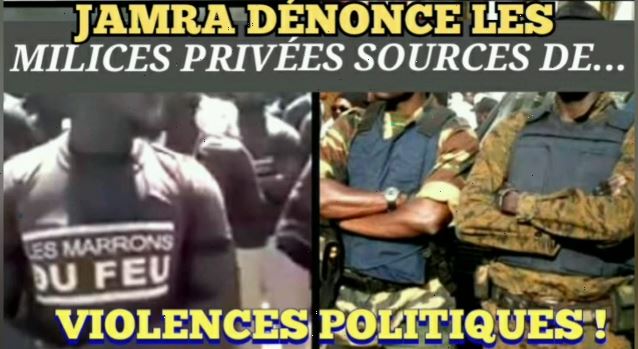 Marrons du feu, calots bleus…: JAMRA réclame la dissolution des milices politiques privées