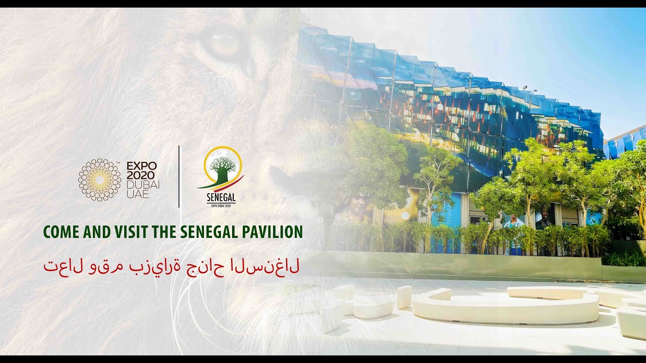 Expo Dubaï 2020 : Visitez le pavillon Sénégal (vidéo)