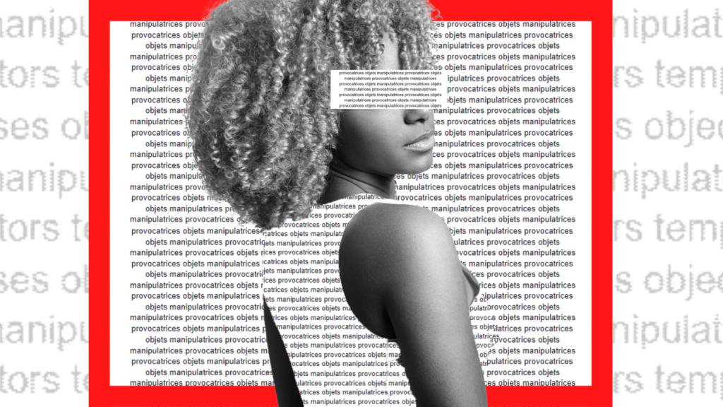 « Objets, manipulatrices, provocatrices »: Comment les médias dépeignent les femmes (Par Warkha Samb)
