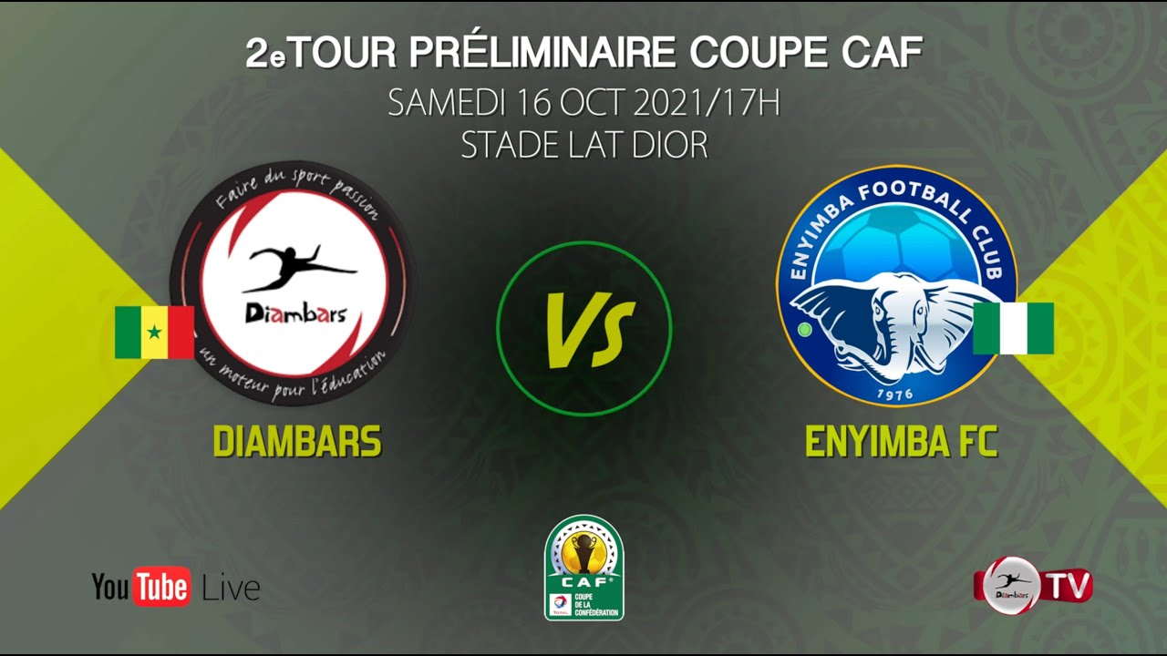 Coupe Caf – Suivez le match en direct Diambars vs Enyimba