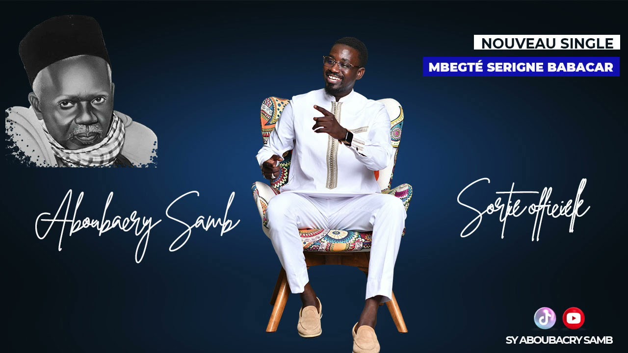 Mbecté Serigne Babacar Sy », le nouveau single de Aboubacry Samb