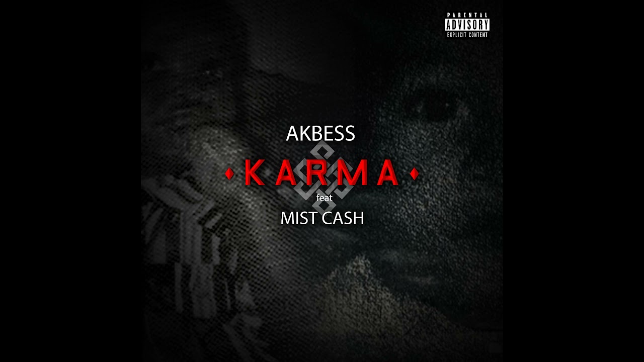 Akbess – KARMA ft. Mist Cash (Audio Officiel)