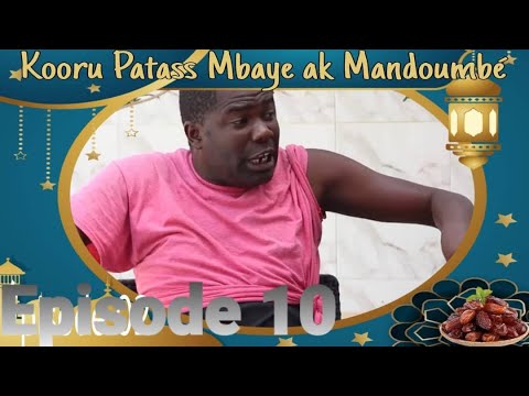 Koorou Patass ak Mandoumbé – Épisode 10 (Vidéo)