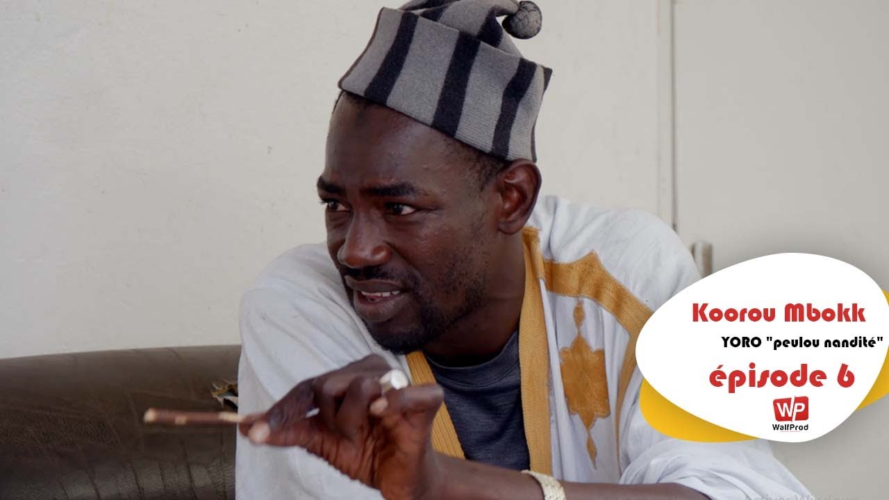 Koorou Mbokk avec Yoro « peulou nandité » Épisode 6 (Vidéo)