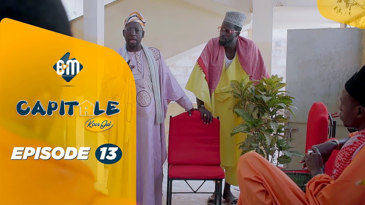 Série Capitale – Koor Gui – Épisode 13 (Vidéo)
