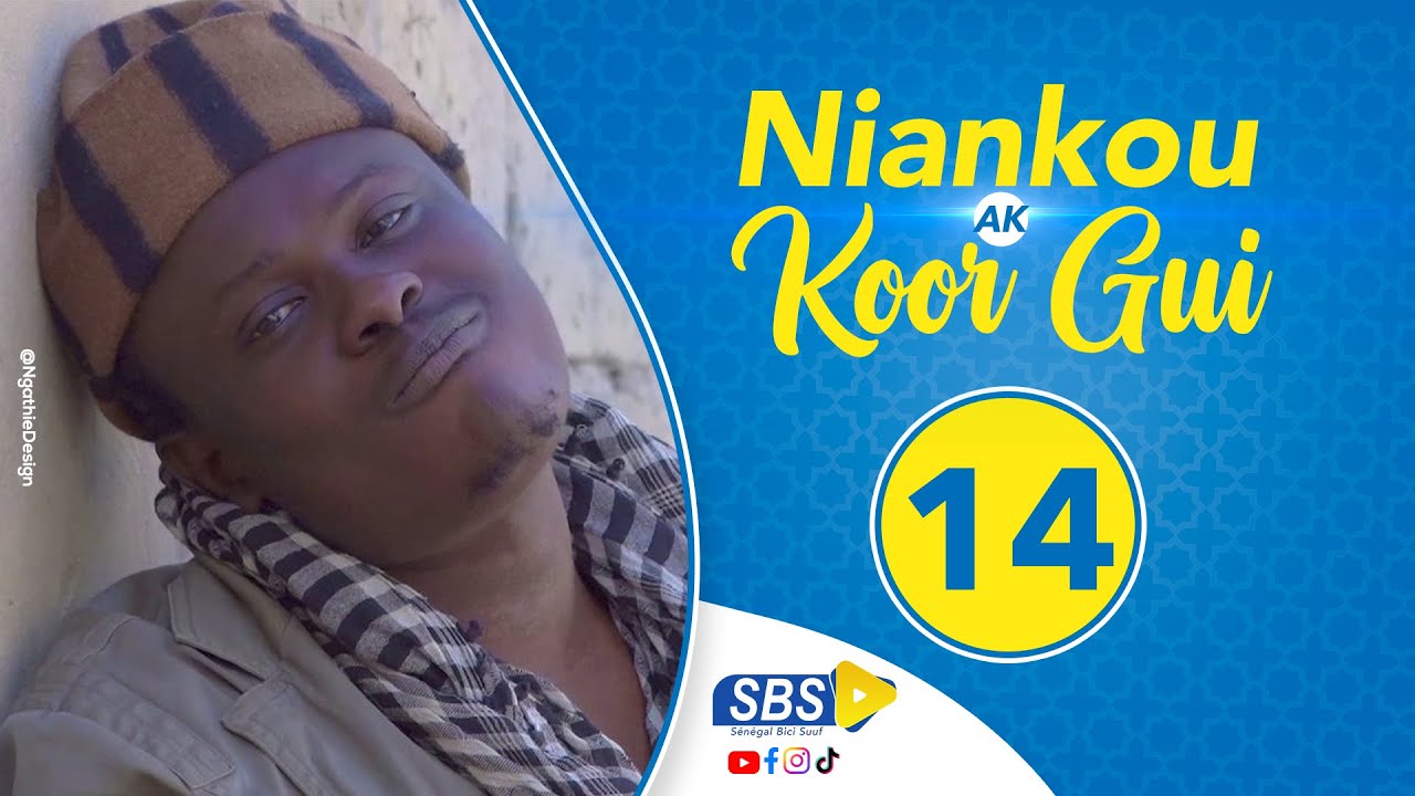 Niankou ak Koorgui – Épisode 14 (Video)