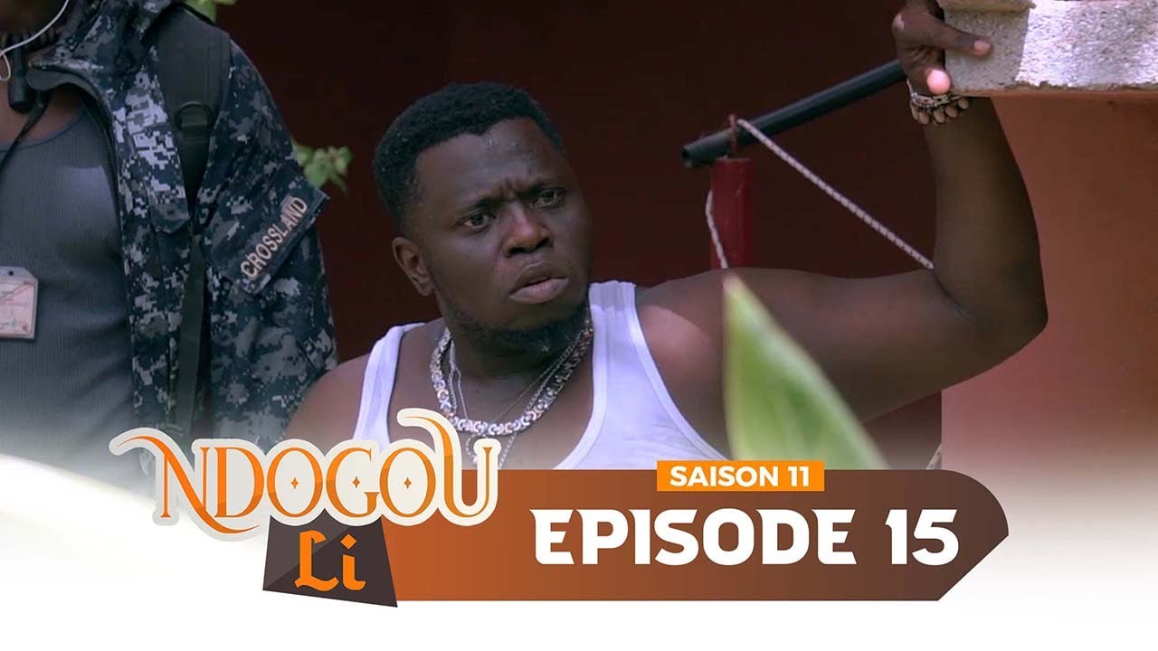 Ndogu li »– Épisode 15 (Vidéo)