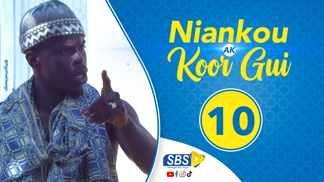 Niankou ak Koorgui – Épisode 10 (Video)