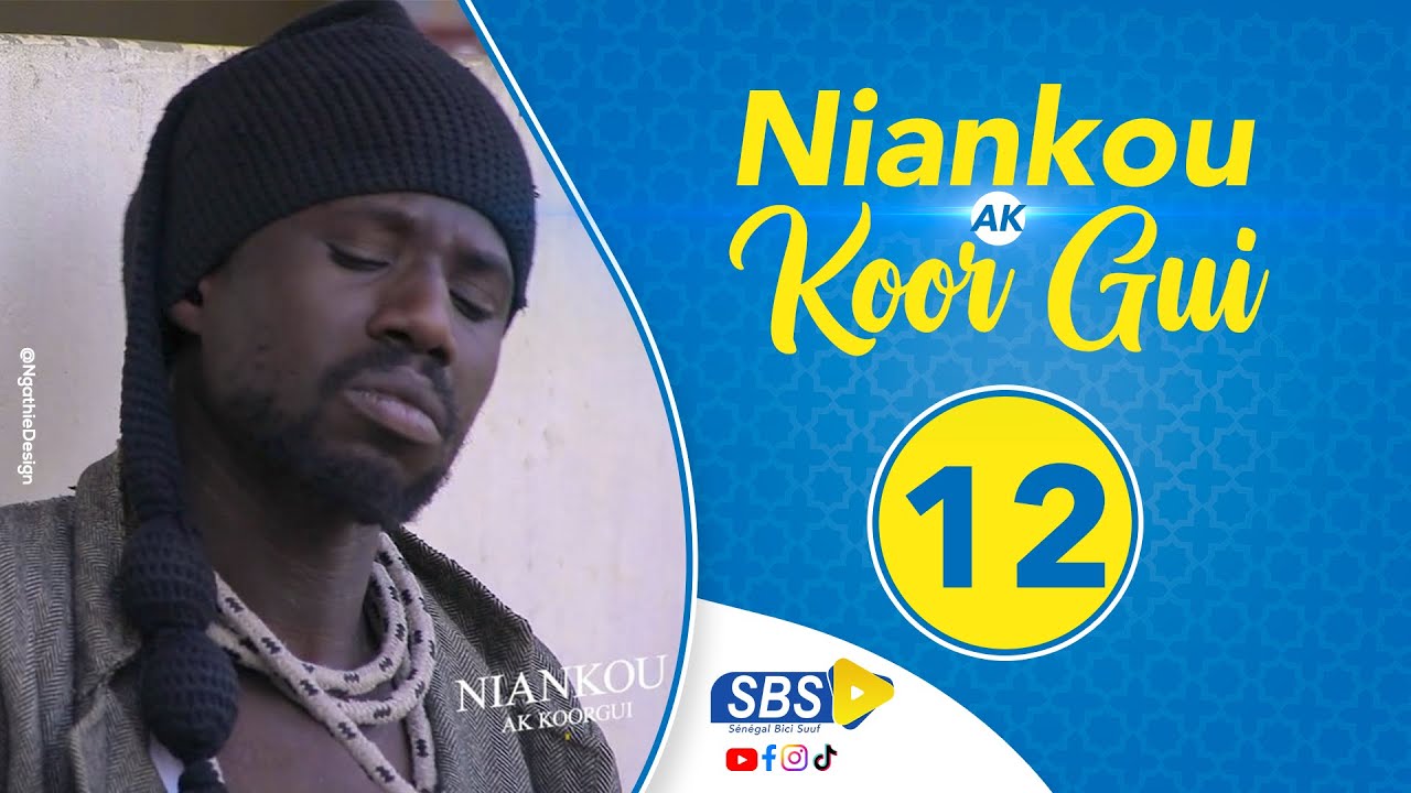 Niankou ak Koorgui – Épisode 12 (Video)