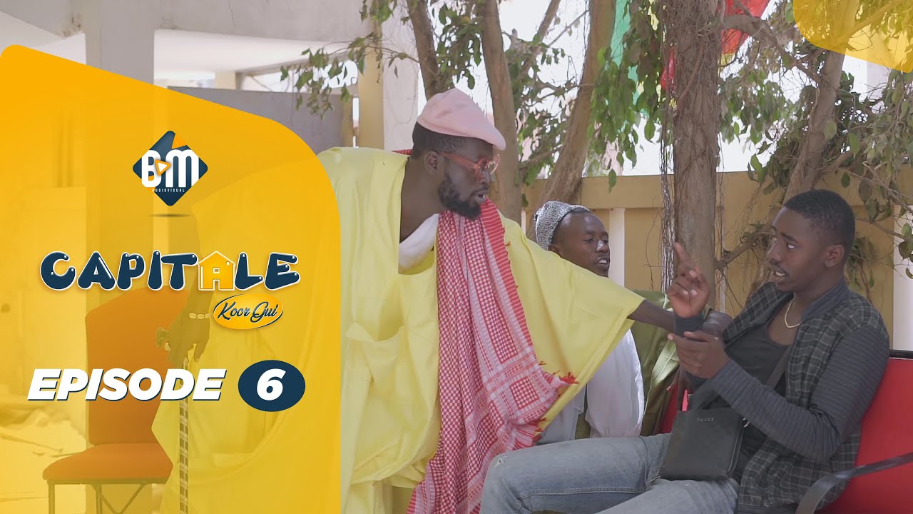 Série Capitale – Koor Gui – Épisode 06￼